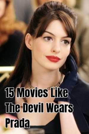 movies like devil wears Prada