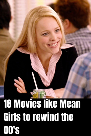 Movies like mean girls